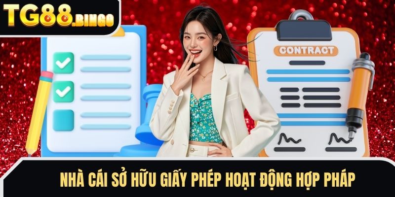 Nhà cái sở hữu giấy phép hoạt động hợp pháp 